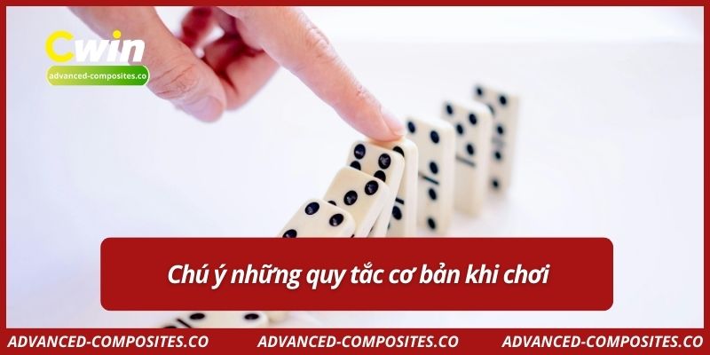 Chú ý những quy tắc cơ bản khi chơi