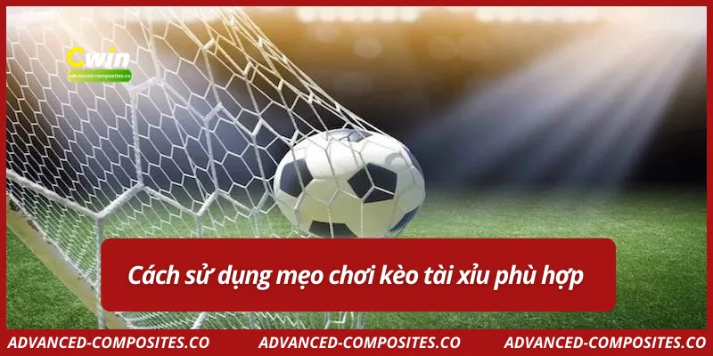 Cách sử dụng mẹo chơi kèo tài xỉu phù hợp