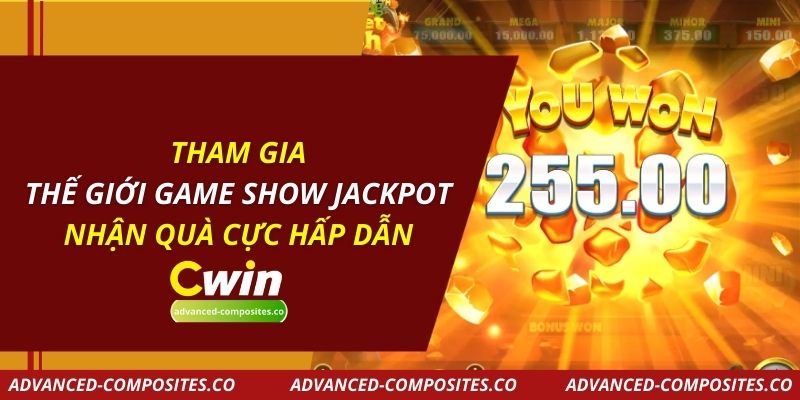 Tham Gia Thế Giới Game Show Jackpot Nhận Quà Cực Hấp Dẫn