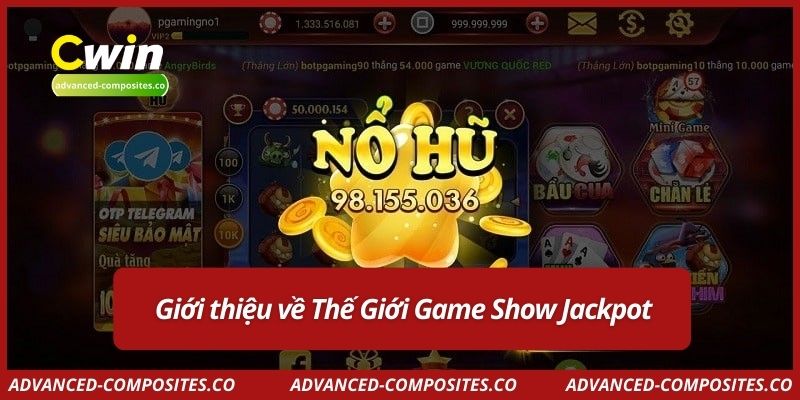 Giới thiệu về Thế Giới Game Show Jackpot